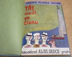 Jerome Klapka Jerome - Tři muži ve člunu (o psu nemluvě) (1929)