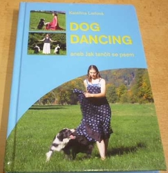 Kateřina Lerlová - Dog dancing (2010)