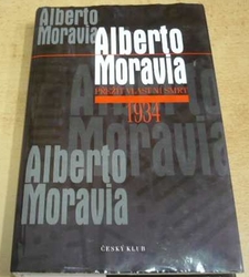 Alberto Moravia - Přežít vlastní smrt: 1934 (2000)
