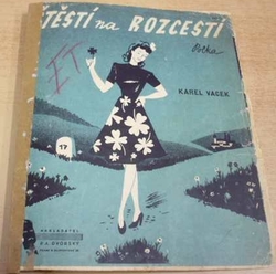 Karel Vacek - Štěstí na rozcestí. Polka  (1935)