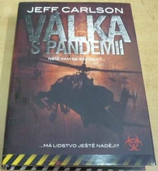 Jeff Carlson - Válka s pandemií (2010)