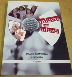 David Šimurka - Mluvte jako mluvčí (2014)