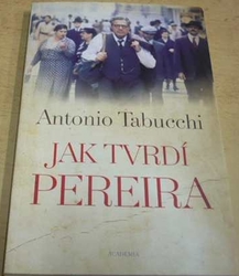 Antonio Tabucchi - Jak tvrdí Pereira (2012)