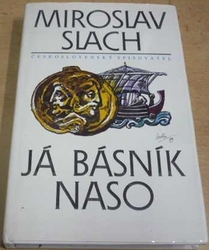 Miroslav Slach - Já, básník Naso (1990)