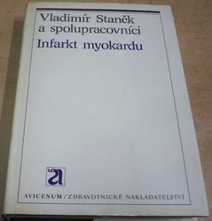 Vladimír Staněk - Infarkt myokardu (1986)