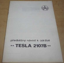 Předběžný návod k údržbě. TESLA 2107B (1975)