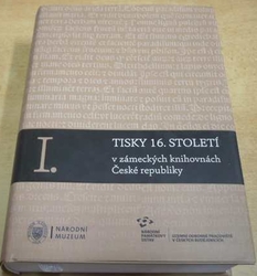 Petr Mašek - Tisky 16. století v zámeckých knihovnách České republiky I. (2015)
