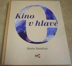 Mario Hanáček - Kino v hlavě (2016)
