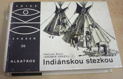 Václav Šolc - Indiánskou stezkou (1982) ed. OKO sv. 56