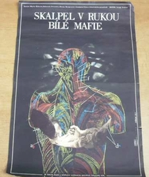 Filmový plakát - Skalpel v rukou bílé Mafie. Film I (1977)
