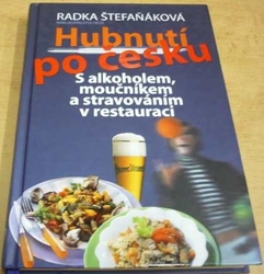 Radka Štefaňáková - Hubnutí po česku (2009)