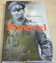 Ralf Georg Reuth - Konec jedné legendy - Rommel (2006)