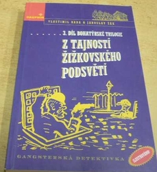 Vlastimil Rada - Z tajností žižkovského podsvětí 3.(1998)