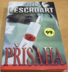 John Lescroart - Přísaha (2003)
