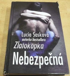Lucia Sasková - Nebezpečná (2014) slovensky