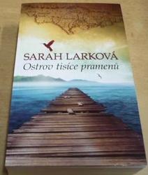Sarah Larková - Ostrov tisíce pramenů (2014)