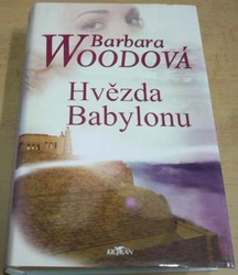 Barbara Wood - Hvězda Babylonu (2004)