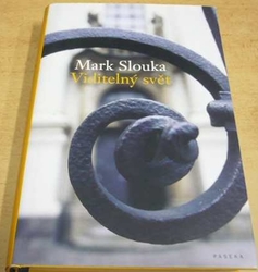 Mark Slouka - Viditelný svět (2008)