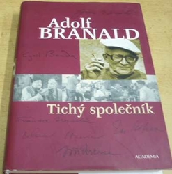 Adolf Branald - Tichý společník (2005)
