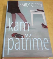 Emily Giffin - Kam patříme (2013)