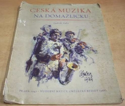 Ludvík Kuba - Česká muzika na Domažlicku (1947) noty