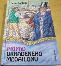 Leon Garfield - Případ ukradeného medailonu (2004)