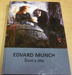 Edvard Munch. Život a dílo (prázdné listy)