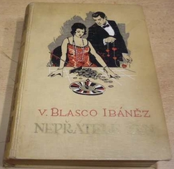 Vicente Blasco Ibáñez - Nepřátelé žen (1919)