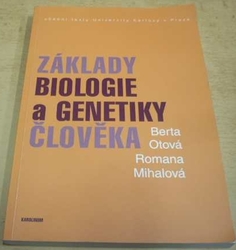 Berta Otová - Základy biologie a genetiky člověka (2012)