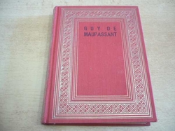 Guy de Maupasant - Silná jako smrt (1929) ed. Nová knihovna světové literatury. Sv. 9.