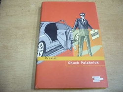 Chuck Palahniuk - Prokletí (2012) ed. Světová knihovna