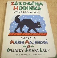 Marie Majerová - Zázračná hodinka. Kniha pro mládež (1960) 