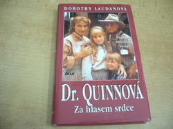 Dorothy Laudanová - Dr. Quinnová. 2. díl. Za hlasem srdce (1996)  