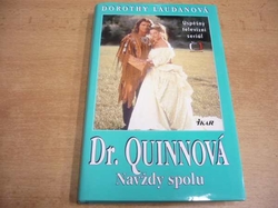 Dorothy Laudanová - Dr. Quinnová. 5. díl. Navždy spolu (1996)