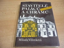 Milada Vilímková - Stavitelé paláců a chrámů. Kryštof a Kilián Ignác Dientzenhoferové (1986)