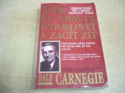 Dale Carnegie - Jak se zbavit starostí a začít žít (1993) 