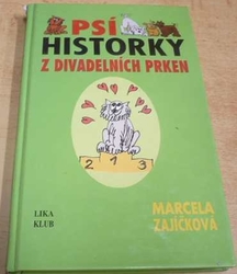 Marcela Zajíčková - Psí historky z divadelních prken (2006)