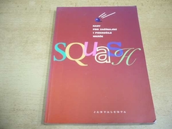 Jan Valenta - Rady pro začínající i pokročilé hráče squash (1996)