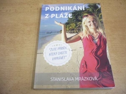 Stanislava Mrázková - Podnikání z pláže (2014)
