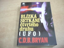 C.D.B. Bryan - Blízká setkání čtvrtého druhu (1996)
