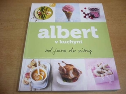 Albert v kuchyni - Od jara do zimy (2012)
