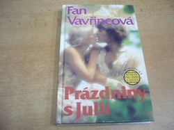 Fan Vavřincová - Prázdniny a Julií. Humoristický román pro ženy a dívky (1995) jako nová