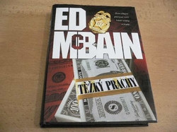 Ed McBain - Těžký prachy. Román z 87. revíru (2009)
