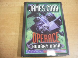 James Cobb - Operace Bouřný drak (2002) nová