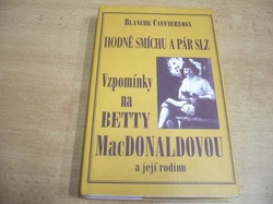 Blanche Caffiereová - Hodně smíchu a pár slz. Vzpomínky na přátelství s Betty MacDonaldovou a její rodinou (1999)   