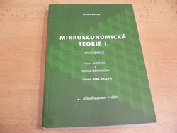 Pavel Sirůček - Mikroekonomická teorie I.. Cvičebnice (2003)