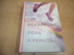 Iva Pekárková - Péra a perutě (2014)