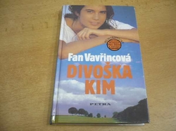 Fan Vavřincová - Divoška Kim. Humoristický román pro ženy a dívky (1995)