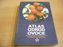 Antonín Dvořák - Atlas odrůd ovoce (1978)