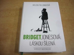 Helen Fieldingová - Bridget Jonesová. Láskou šílená (2014) 